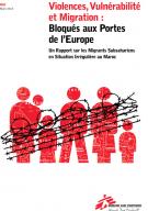 Rapport "Violences, vulnérabilité et migration : bloqués aux portes de l’Europe"