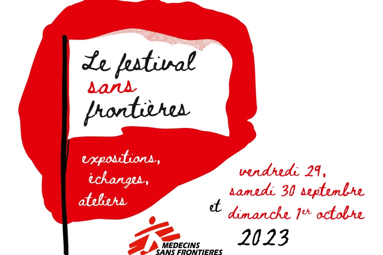 Médecins Sans Frontières vous invite à son festival : le Festival Sans Frontières ! 