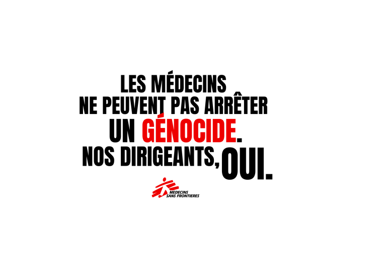 Les médecins ne peuvent pas arrêter un génocide. Nos dirigeants, oui.