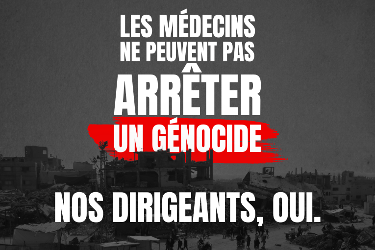 Les médecins ne peuvent pas arrêter un génocide