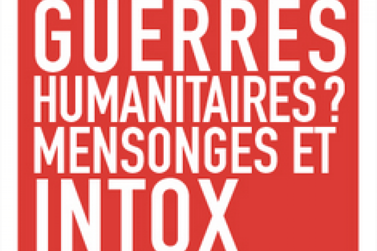 vignette livre Guerres humanitaires Mensonges et intox