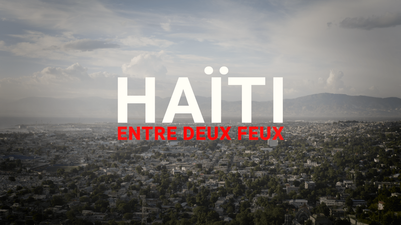 Haïti, entre deux feux : une série documentaire sur l'enfer de Port-au-Prince, raconté par ses habitants