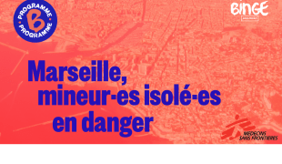 [Podcast] Marseille, mineur.es isolé.es en danger