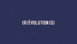 (r)evolution(s)