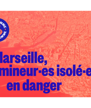 [Podcast] Marseille, mineur.es isolé.es en danger